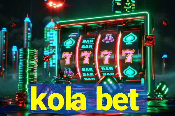 kola bet